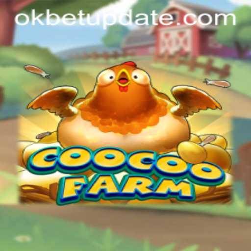 Exploring the Playful World of CooCooFarm: A Thrilling Adventure with OKBet Integration