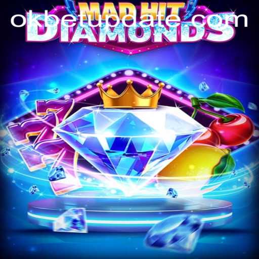 Discover the Thrills of MadHitDiamonds and Its Growing Popularity with OKBet
